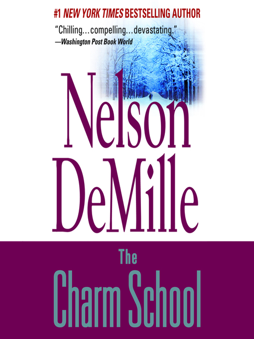 Title details for The Charm School by Nelson DeMille - Available